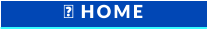  HOME